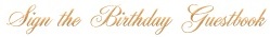 Sign the Birthday Guestbook