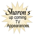 Sharon's Upcoming TV Appearances